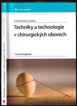Techniky a technologie v chirurgických oborech : vybrané kapitoly