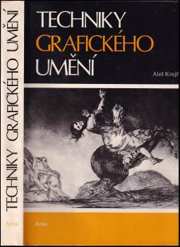 Aleš Krejča: Techniky grafického umění