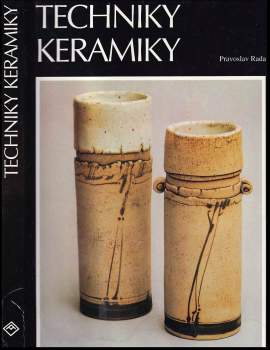 Pravoslav Rada: Techniky keramiky