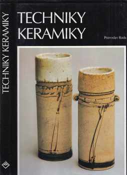 Pravoslav Rada: Techniky keramiky