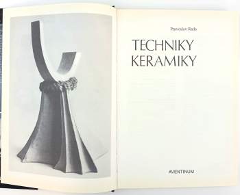 Pravoslav Rada: Techniky keramiky