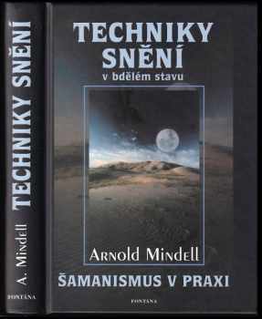 Arnold Mindell: Techniky snění