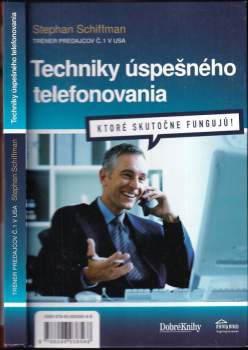 Stephan Schiffman: Techniky úspešného telefonovania
