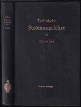 Bruno Eck: Technische Strömungslehre