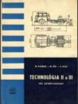 Technológia II a III