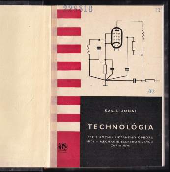Kamil Donát: Technológia pre 2. ročník učebného oboru 0506 - mechanik elektronických zariadení