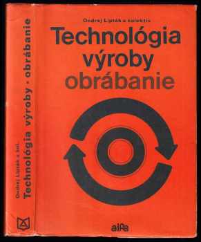 Technológia výroby, obrábanie