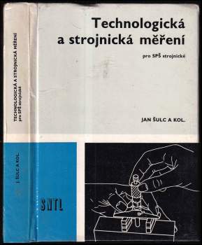 Jan Šulc: Technologická a strojnická měření
