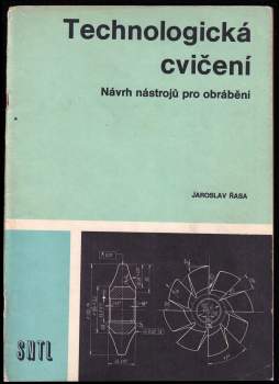 Jaroslav Řasa: Technologická cvičení