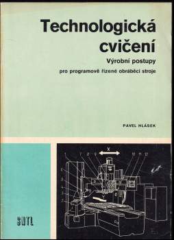 Technologická cvičení, Výrobní postupy pro programově řízené obráběcí stroje