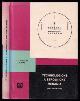 Technologické a strojnícke merania pre 3. roč. SPŠ strojníckych