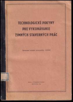 Technologické pokyny pre vykonávanie zimných stavebných prác