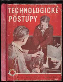 Antonín Ludvík: Technologické postupy