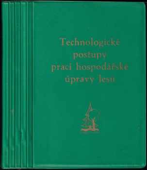 Technologické postupy prací hospodářské úpravy lesů