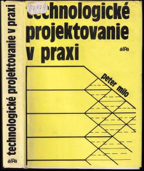 Technologické projektovanie v praxi