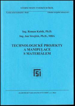 Technologické projekty a manipulace s materiálem
