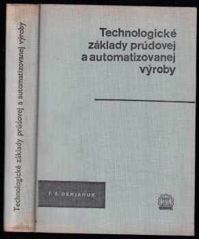 Technologické základy prúdovej a automatizovanej výroby