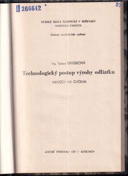 Tatiana Grígerová: Technologický postup výroby odliatku