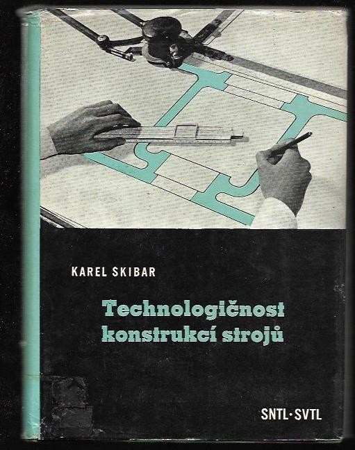 Technologičnost konstrukcí strojů