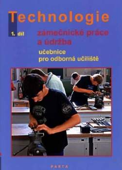 Technologie - zámečnické práce a údržba