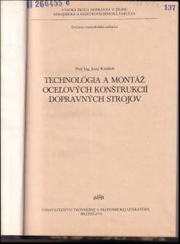 Juraj Košábek: Technológia a montáž oceľových konštrukcií dopravných strojov