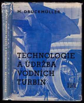 Technologie a údržba vodních turbin