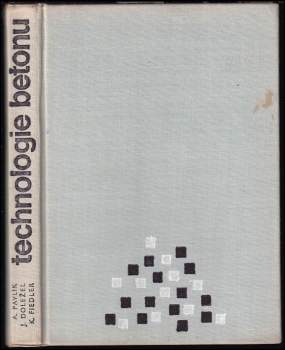 Adolf Pavlík: Technologie betonu