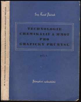 Technologie chemikálií a hmot pro grafický průmysl