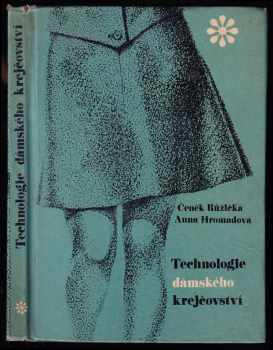 Technologie dámského krejčovství pro 1. ročník odborných učilišť a učňovských škol