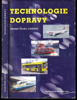 Jaromír Široký: Technologie dopravy