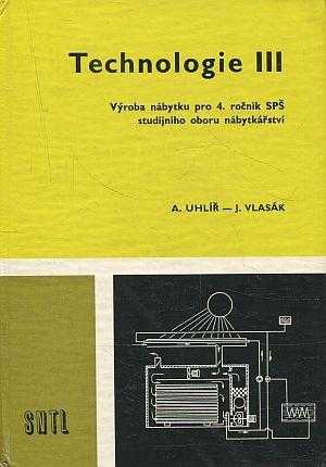 Technologie pro 4. ročník středních průmyslových škol - studijního oboru nábytkářství