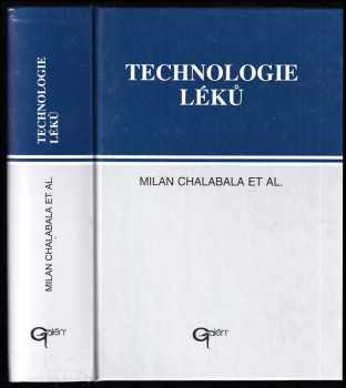 Milan Chalabala: Technologie léků