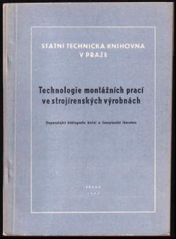 Technologie montážních prací ve strojírenských výrobnách