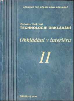Radomír Sokolář: Technologie obklád[á]ní