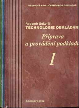 Radomír Sokolář: Technologie obkládání Díl 1-3