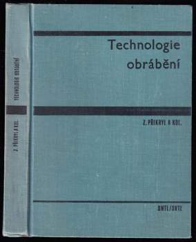 Zdeněk Přikryl: Technologie obrábění