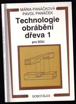 Technologie obrábění dřeva 1 pro střední odborná učiliště