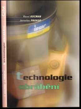 Karel Kocman: Technologie obrábění