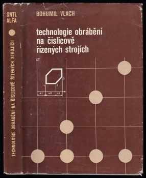 Technologie obrábění na číslicově řízených strojích