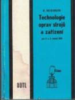 Technologie oprav strojů a zařízení