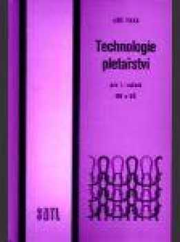 Technologie pletařství pro 2. ročník odborných učilišť a učňovských škol