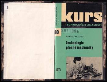 Vratislav Šulc: Technologie přesné mechaniky