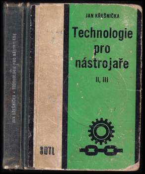 Technologie pro 2. a 3. ročník učebního oboru nástrojař
