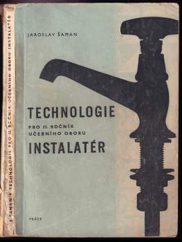 Technologie pro 2. ročník učebního oboru instalatér