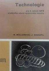 Technologie pro 4. ročník střední průmyslové školy studijního oboru zpracování mouky
