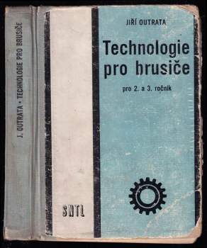 Jiří Outrata: Technologie pro brusiče