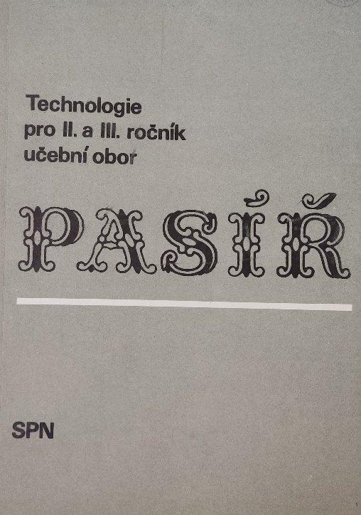 Technologie pro II. a III. ročník učební obor pasíř