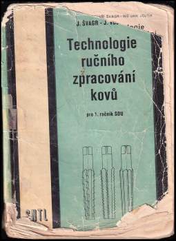 Jiří Švagr: Technologie ručního zpracování kovů