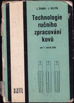 Jiří Švagr: Technologie ručního zpracování kovů