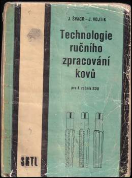 Jiří Švagr: Technologie ručního zpracování kovů